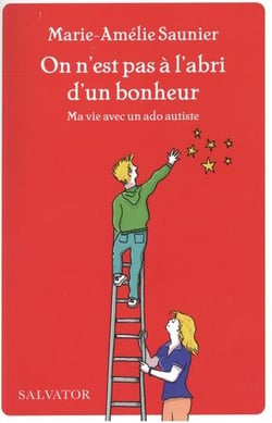 On n'est jamais à l'abri d'un bonheur : ma vie avec un ado autiste