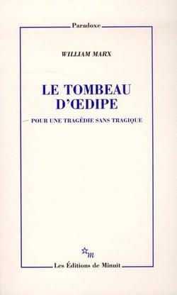 Le tombeau d'Oedipe - pour une tragédie sans tragique