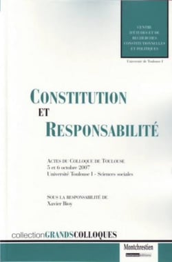 Constitution et responsabilité - actes du colloque de toulouse, 5 et 6 octobre 2007