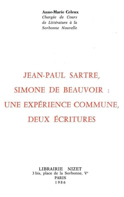 Jean-Paul Sartre, Simone de Beauvoir : une expérience commune, deux écritures