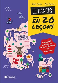 Le Danois en 20 leçons : niveau A1 à B1
