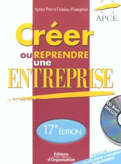 Creer ou reprendre une entreprise (17e edition)