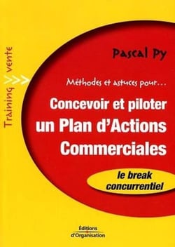 Méthodes et astuces pour concevoir et piloter un plan d'actions commerciales - le break concurrentiel