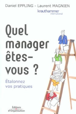 Quel manager etes-vous ? etalonnez vos pratiques