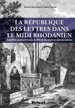 La république des lettres dans le midi rhodanien