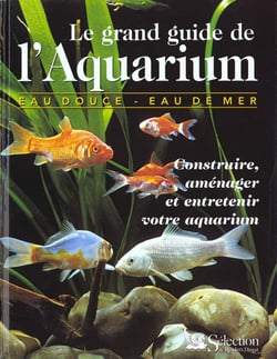 Grand guide de l'aquarium