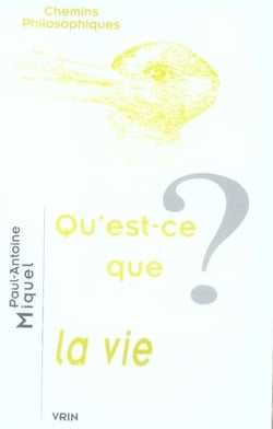 Qu'est-ce que la vie ?