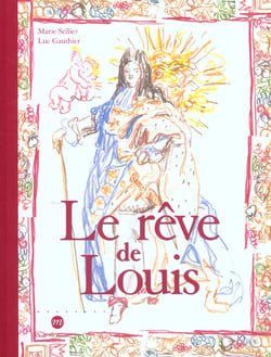 Le rêve de Louis