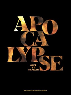 Apocalypse : Hier et demain - Catalogue de l'exposition