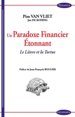 UN PARADOXE FINANCIER ETONNANT - LE LIEVRE ET LA TORTUE