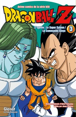 Dragon Ball Z - cycle 2 - le super Saïyen / le comando Ginyu Tome 3