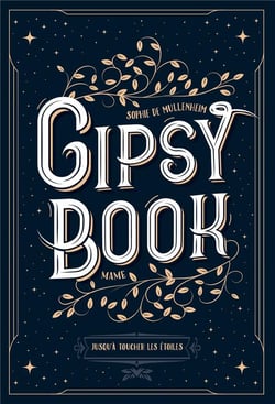 Gipsy book Tome 5 : jusqu'à toucher les étoiles