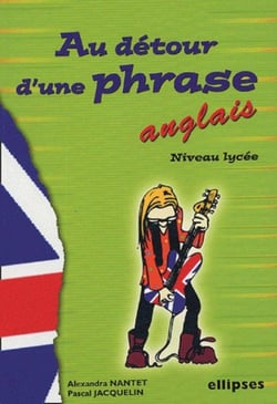Anglais - Au détour d'une phrase (niveau lycée)