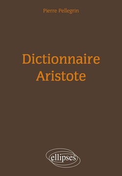 Dictionnaire : Dictionnaire Aristote