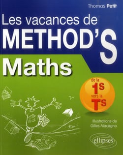Mathematiques de la premiere s a la terminale s. les vacances de method's