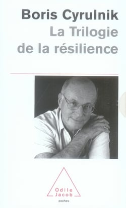 La trilogie de la résilience