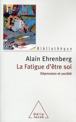 La fatigue d'être soi - dépression et société