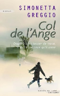 Col de l'ange - disparu sans laisser de trace, il veille sur ceux qu'il aime