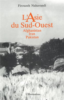 L'asie du sud-ouest - afghanistan, iran, pakistan