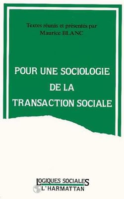 Pour une sociologie de la transaction sociale