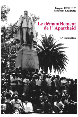 Le démantèlement de l'apartheid