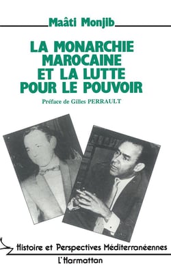 La monarchie marocaine et la lutte pour le pouvoir