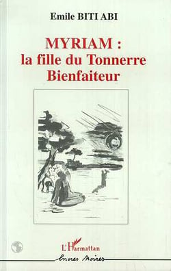 Myriam: la fille du tonnerre bienfaiteur