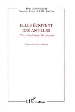 Elles écrivent des Antilles (HaÏti, Guadeloupe, Martinique)