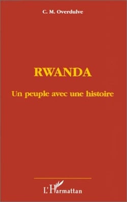 Rwanda, un peuple avec une histoire