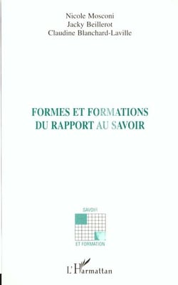FORMES ET FORMATIONS DU RAPPORT AU SAVOIR