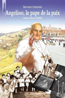 Angelino, le pape de la Paix - Les sentinelles : Saint Jean XXIII