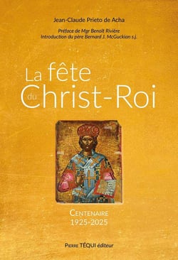 La fête du Christ-Roi : Centenaire (1925-2025)