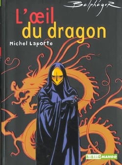 Belphégor t.1 - l'oeil du dragon