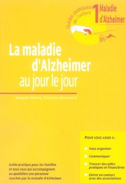 La maladie d'alzheimer au jour le jour