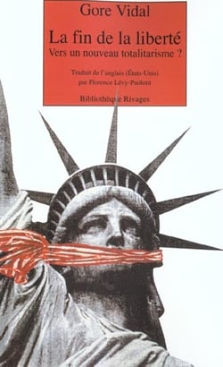 La fin de la liberté - vers un nouveau totalitarisme
