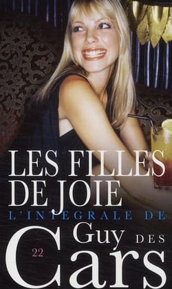 GUY DES CARS Tome 22 : les filles de joie t.22 - intégrale