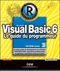 Visual Basic 6 : Le guide du programmeur