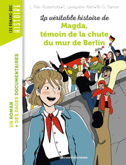 La véritable histoire de Magda, témoin de la chute du mur de Berlin