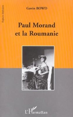 Paul Morand et la Roumanie