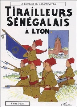 Tirailleurs sénégalais à Lyon - la patrouille du caporal Samba