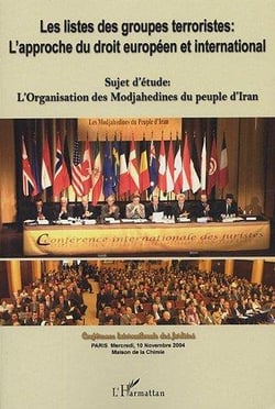Les listes des groupes terroristes : l'approche du droit européen et international - sujet d'étude : l'organisation des modjahedines du peuple d'iran