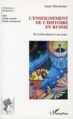 L'enseignement de l'histoire en Russie - de la Révolution à nos jours