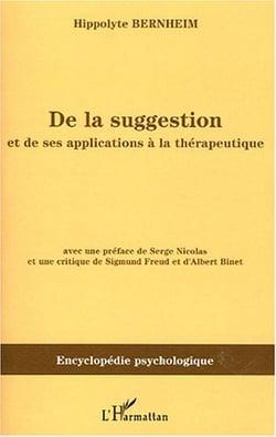 De la suggestion : Et de ses applications à la thérapeutique