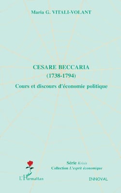 Cesare Beccaria (1738-1794) : Cours et discours d'économie politique