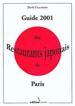 Guide 2001 des restaurants japonais de paris