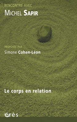 Rencontre avec : Michel Sapir - le corps en relation