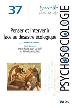 Nouvelle revue de psychosociologie n.37 : Penser et intervenir face au désastre écologique