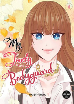 My lovely bodyguard Tome 1
