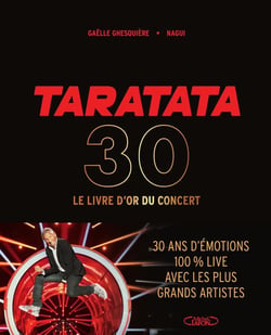 Taratata 30 - Le livre d'or du concert