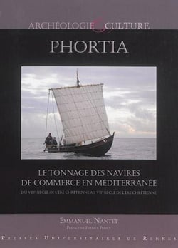 Phortia - le tonnage des navires de commerce en Méditerranée du VIIIe siècle av. l'ère chrétienne au VIIe siècle de l'ère chrétienne